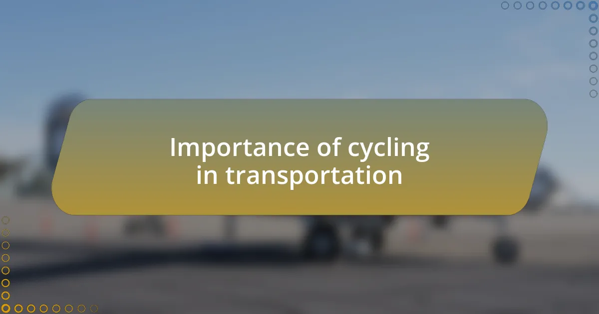 Importance of cycling in transportation